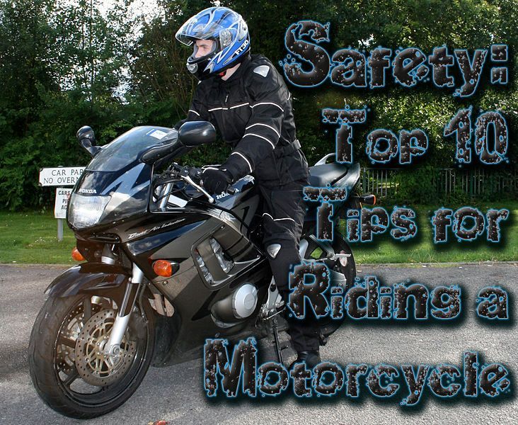 Safety: Top 10 Tips for Riding a Motorcycle