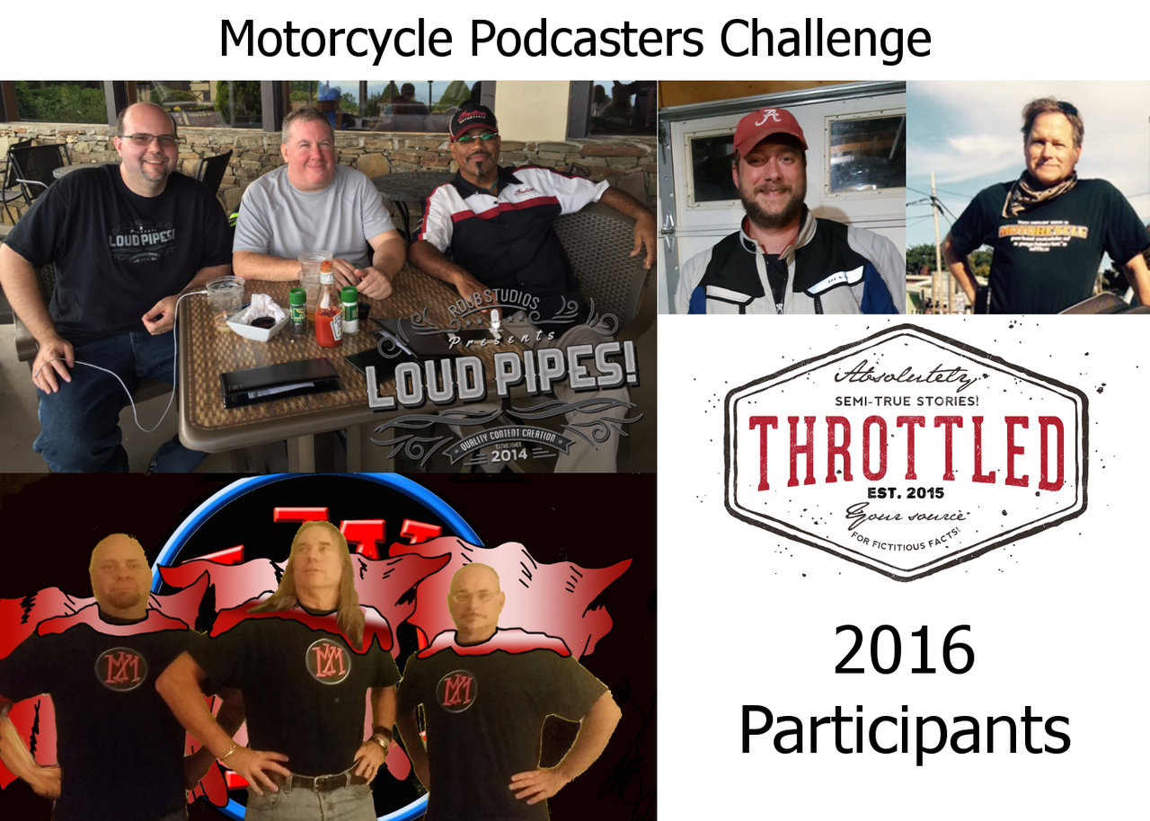 Motorcycle Podcasters Challenge - 2016 Participants