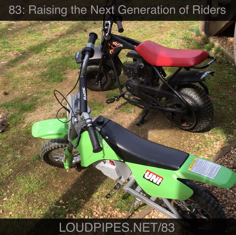 Loud Pipes Episode 83 - raising the next generation of riders - ART
