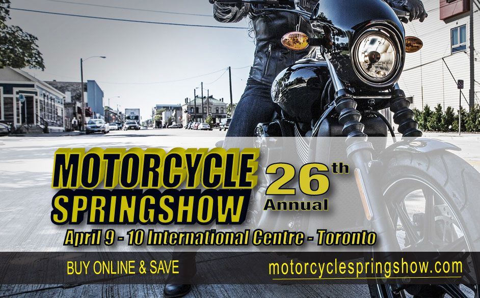 Motorcycle SPRINGSHOW April 9 - 10, 2016 in Toronto